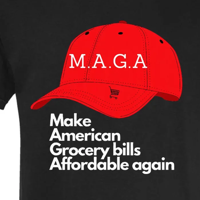 Maga Grocery Inflation Cost Of Living Garment-Dyed Heavyweight T-Shirt