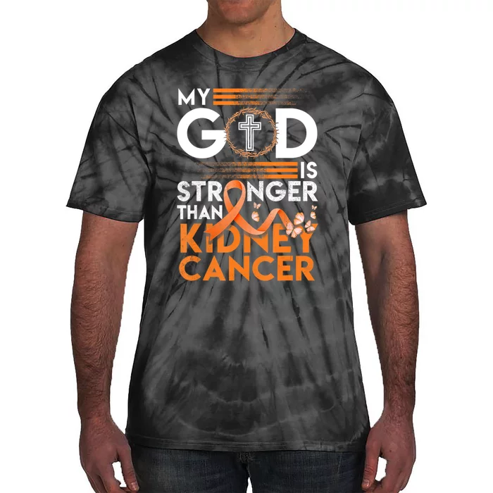 My God Is Stronger Than Kidney Cancer Awareness Tie-Dye T-Shirt