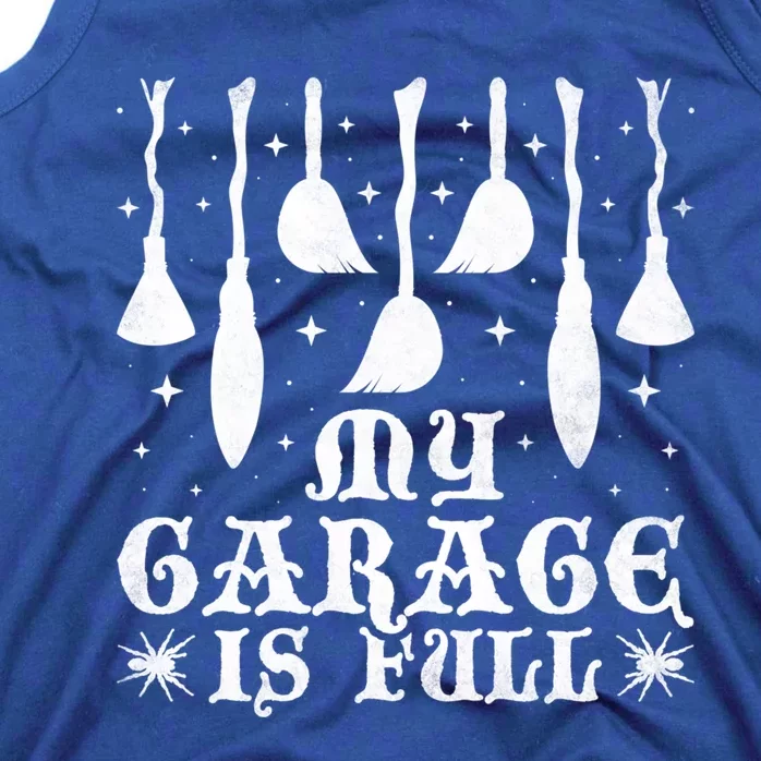 My Garage Is Full Of Booms Halloween Witch Gift Tank Top