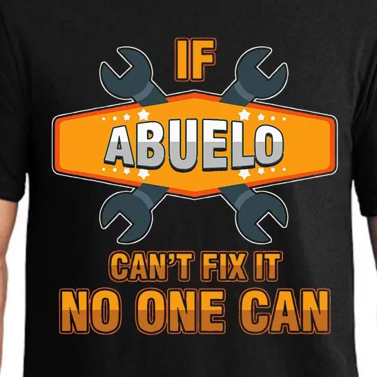 Mechanic Grandpa If Abuelo Can't Fix It No One Can Handyman Pajama Set