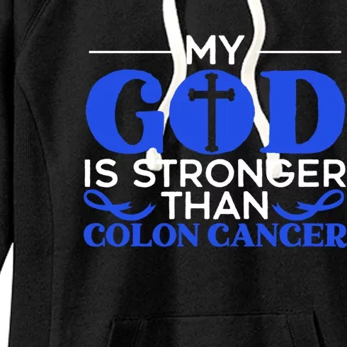 My God Is Stronger Than Colon Cancer Awareness Chrisitan Gift Women's Fleece Hoodie