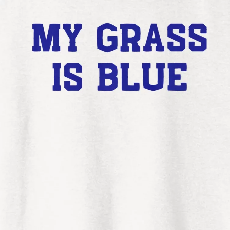 My Grass Is Blue Women's Crop Top Tee