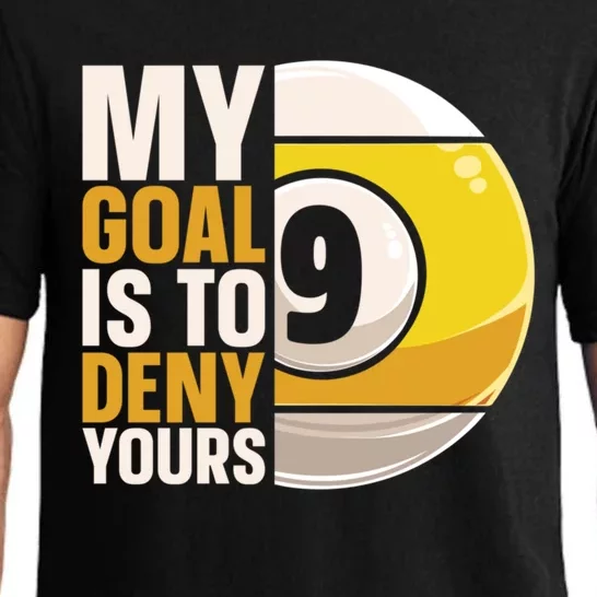 My Goal Is To Deny Yours Pool Billiard Snooker Great Gift Pajama Set