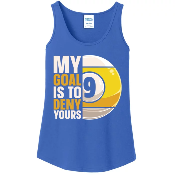 My Goal Is To Deny Yours Pool Billiard Snooker Great Gift Ladies Essential Tank