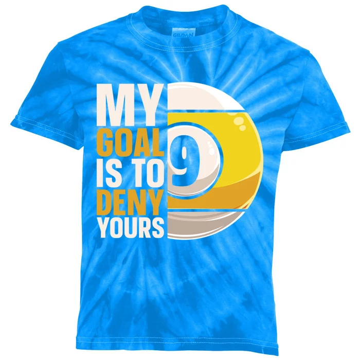 My Goal Is To Deny Yours Pool Billiard Snooker Great Gift Kids Tie-Dye T-Shirt