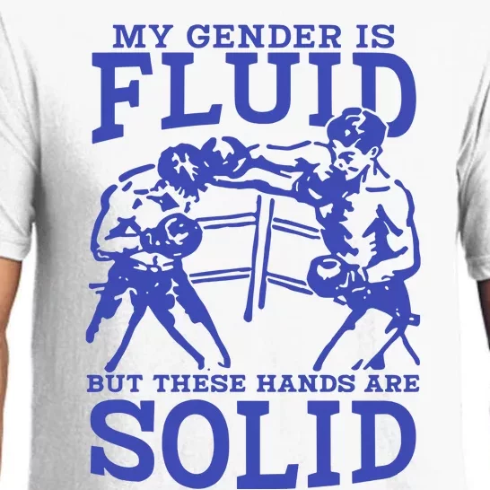 My Gender Is Fluid But These Hands Are Solid Pajama Set