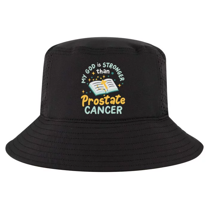 My God Is Stronger Than Prostate Cancer Cool Comfort Performance Bucket Hat