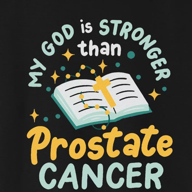 My God Is Stronger Than Prostate Cancer Women's Crop Top Tee