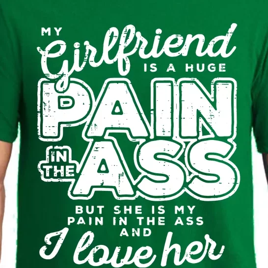 My Girlfriend Is A Huge Pain Valentines Day Boyfriend Pajama Set