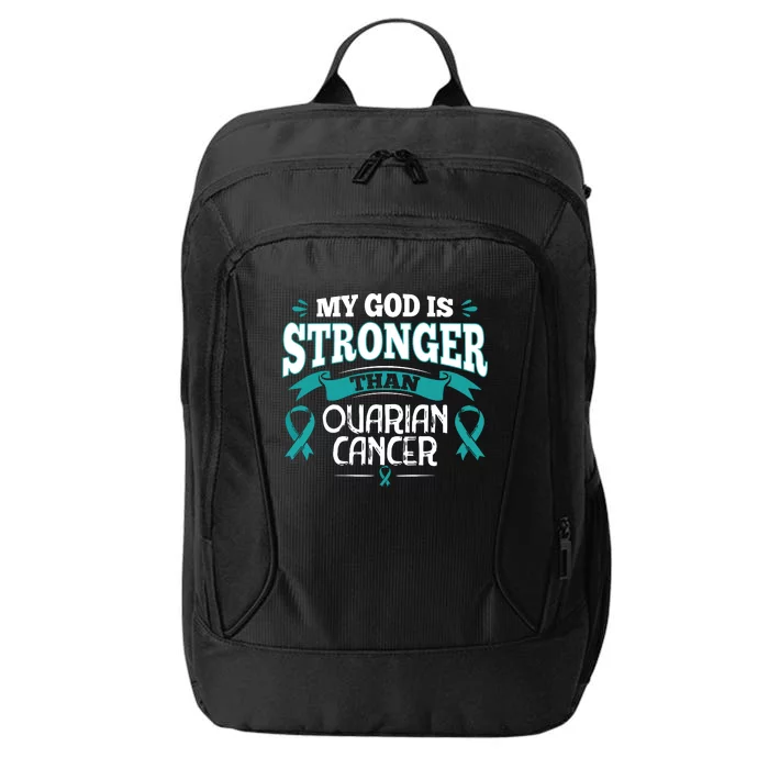 My God Is Stronger Than Ouarian Cancer City Backpack