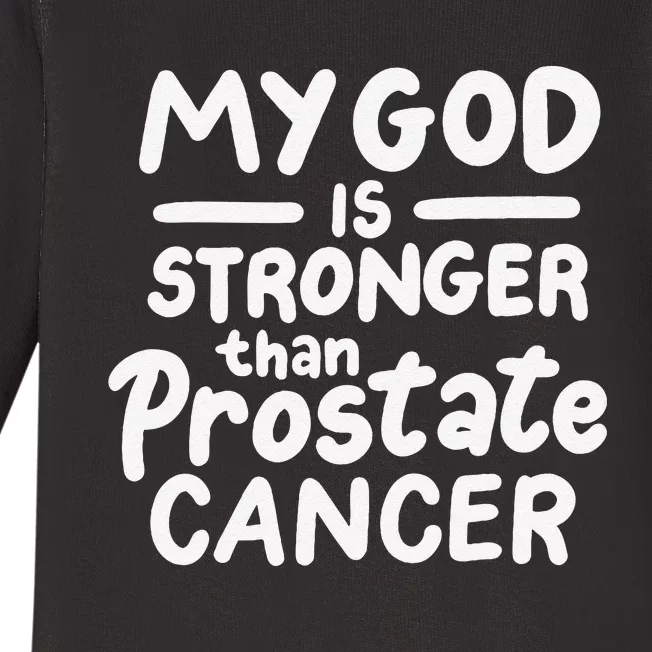 My God Is Stronger Than Prostate Cancer Baby Long Sleeve Bodysuit