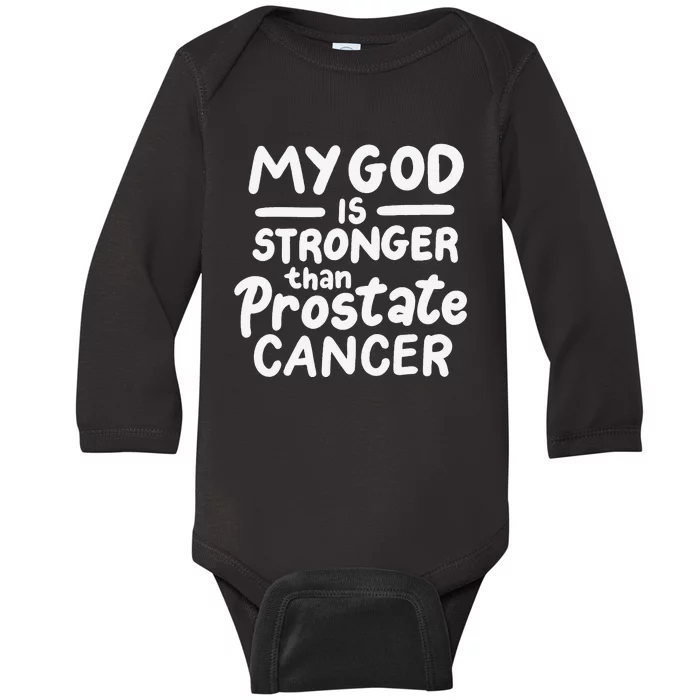 My God Is Stronger Than Prostate Cancer Baby Long Sleeve Bodysuit