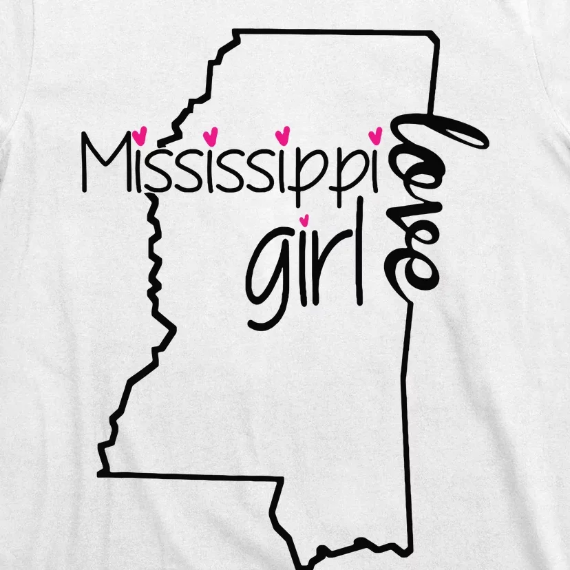 Mississippi Girl I Love Mississippi Home T-Shirt