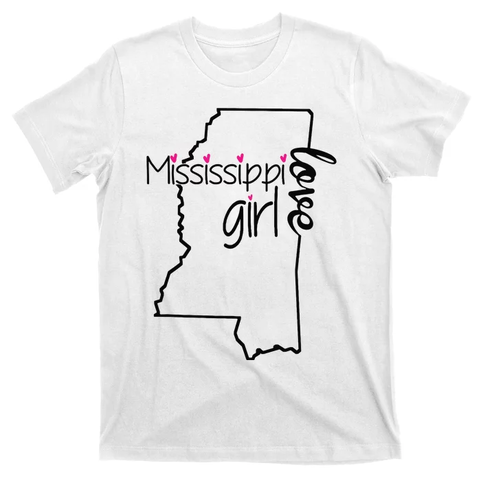 Mississippi Girl I Love Mississippi Home T-Shirt