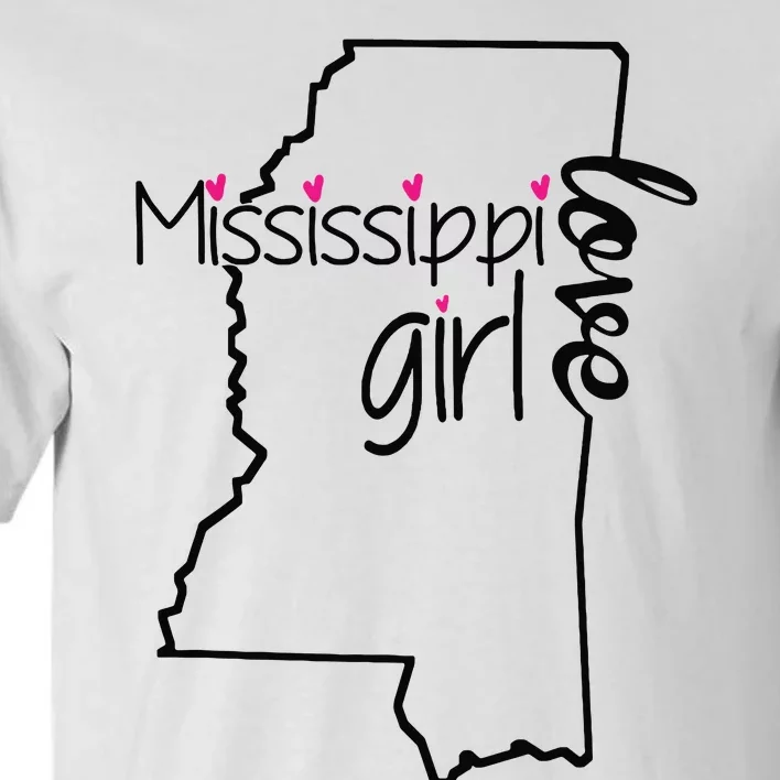 Mississippi Girl I Love Mississippi Home Tall T-Shirt