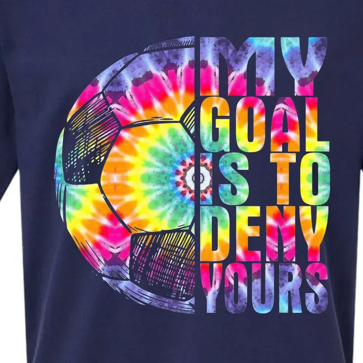 My Goal Is To Deny Yours Tie Dye Soccer Goalie Sueded Cloud Jersey T-Shirt