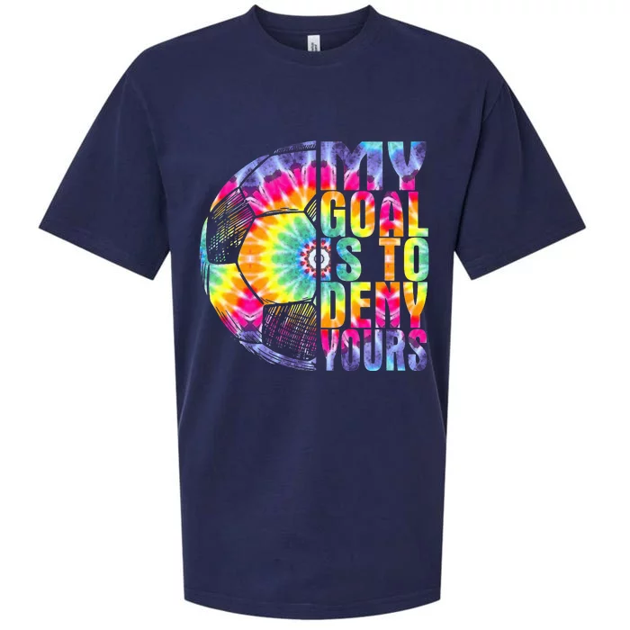 My Goal Is To Deny Yours Tie Dye Soccer Goalie Sueded Cloud Jersey T-Shirt