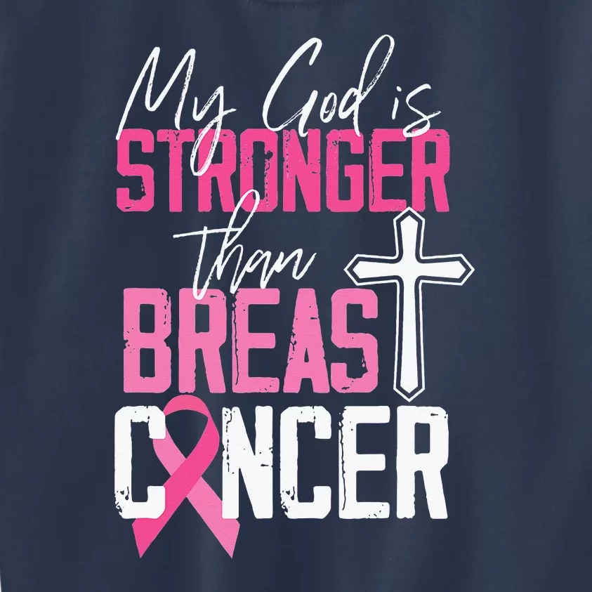 My God Is Stronger Than World Cancer Awareness Kids Sweatshirt