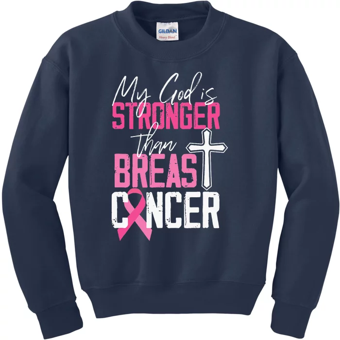 My God Is Stronger Than World Cancer Awareness Kids Sweatshirt