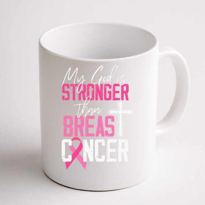 My God Is Stronger Than World Cancer Awareness Front & Back Coffee Mug