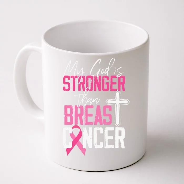 My God Is Stronger Than World Cancer Awareness Front & Back Coffee Mug