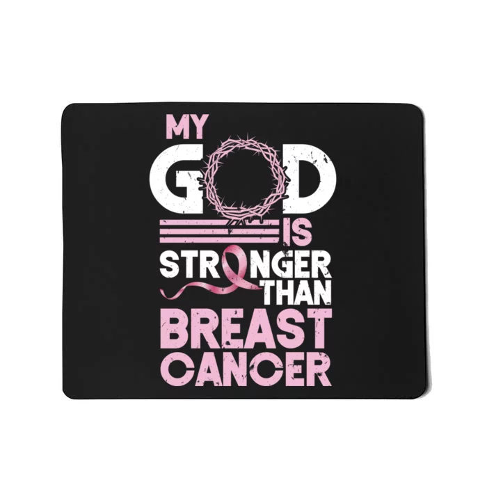 My God Is Stronger Than Breast Cancer Awareness Christian Mousepad