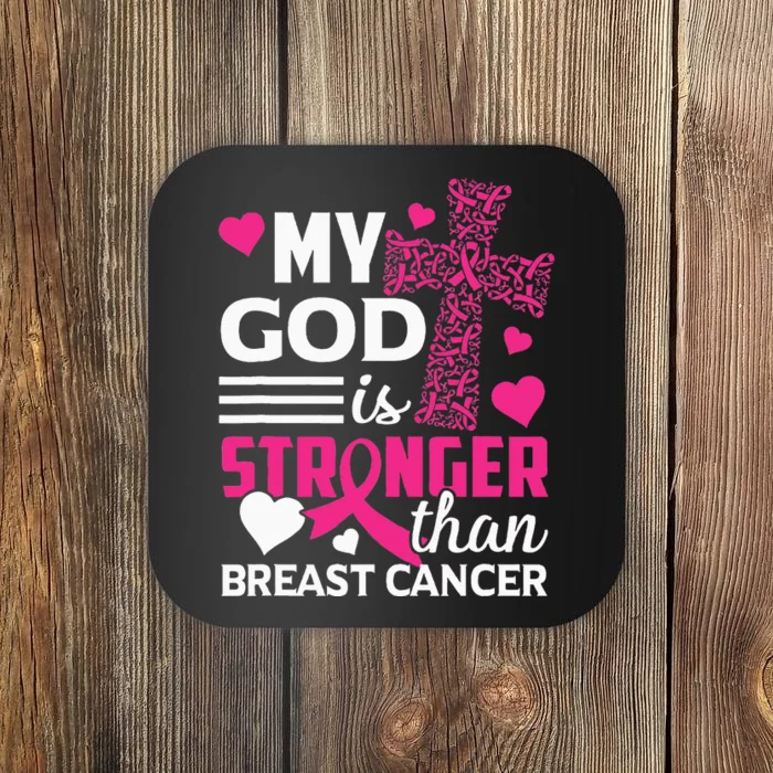 My God Is Stronger Than Breast Cancer Awareness Coaster