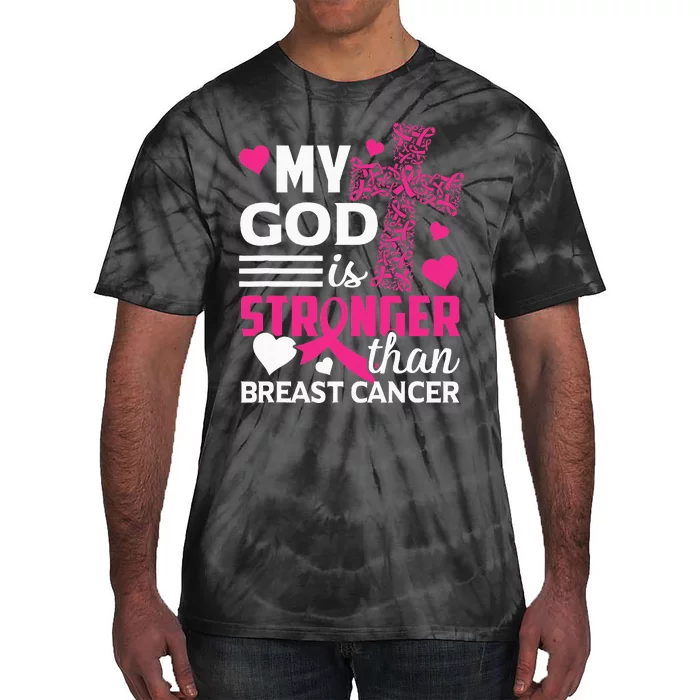 My God Is Stronger Than Breast Cancer Awareness Tie-Dye T-Shirt