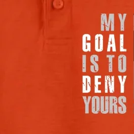 My Goal Is To Deny Yours Soccer Goalie Hoodie Christmas Gift Dry Zone Grid Performance Polo