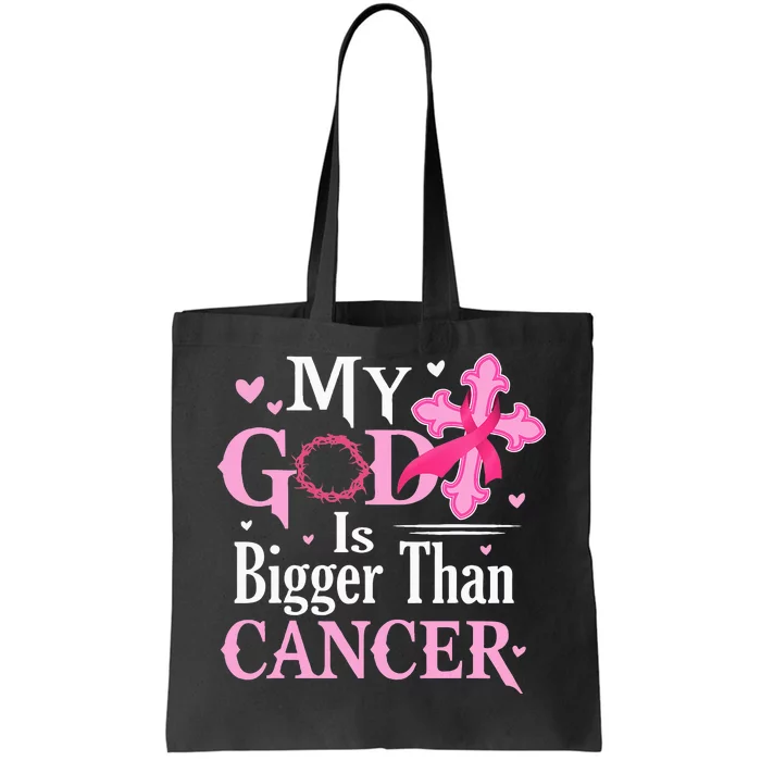 My God Is Bigger Than Cancer Breast Cancer Awareness Jesus Tote Bag