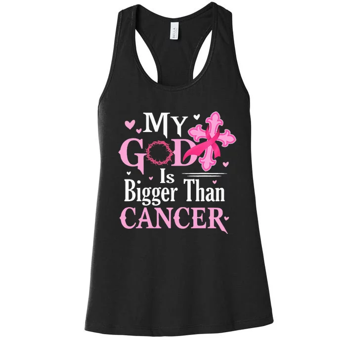 My God Is Bigger Than Cancer Breast Cancer Awareness Jesus Women's Racerback Tank