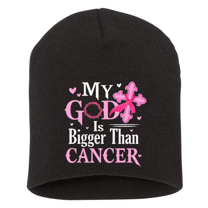 My God Is Bigger Than Cancer Breast Cancer Awareness Jesus Short Acrylic Beanie