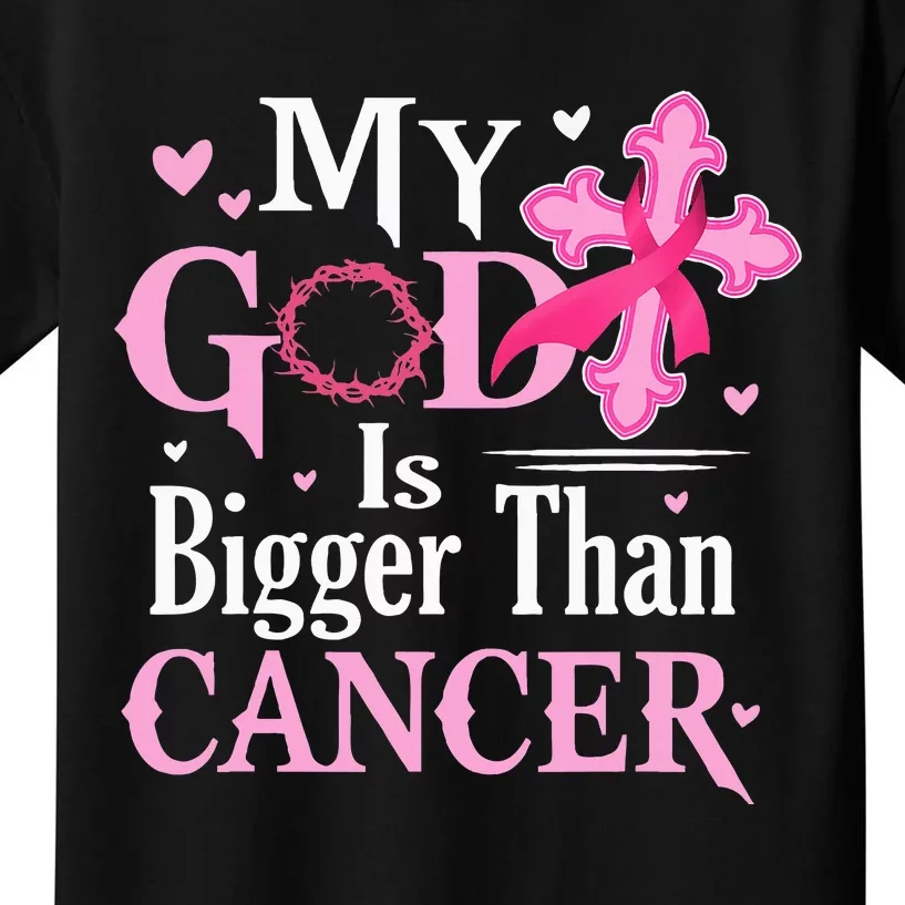 My God Is Bigger Than Cancer Breast Cancer Awareness Jesus Kids T-Shirt