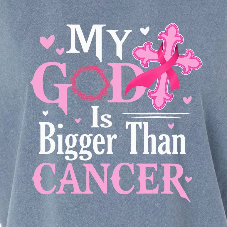 My God Is Bigger Than Cancer Breast Cancer Awareness Jesus Garment-Dyed Women's Muscle Tee