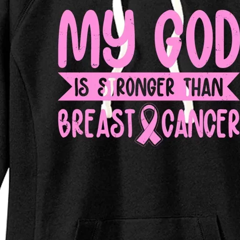 My God Is Stronger Than Breast Cancer Women's Fleece Hoodie