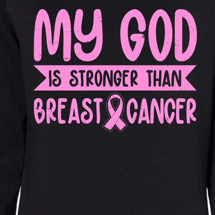 My God Is Stronger Than Breast Cancer Womens California Wash Sweatshirt