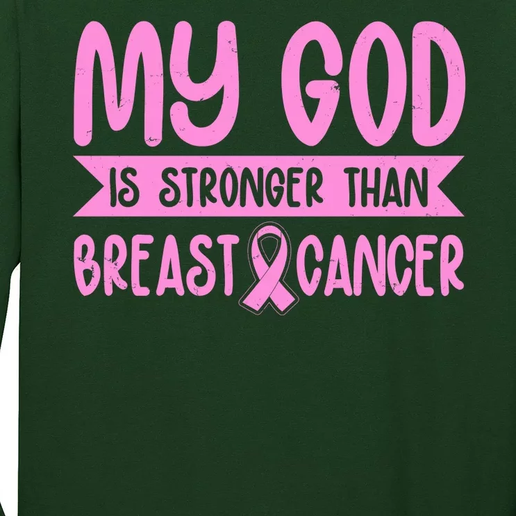 My God Is Stronger Than Breast Cancer Long Sleeve Shirt