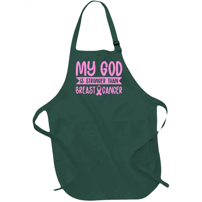 My God Is Stronger Than Breast Cancer Full-Length Apron With Pocket