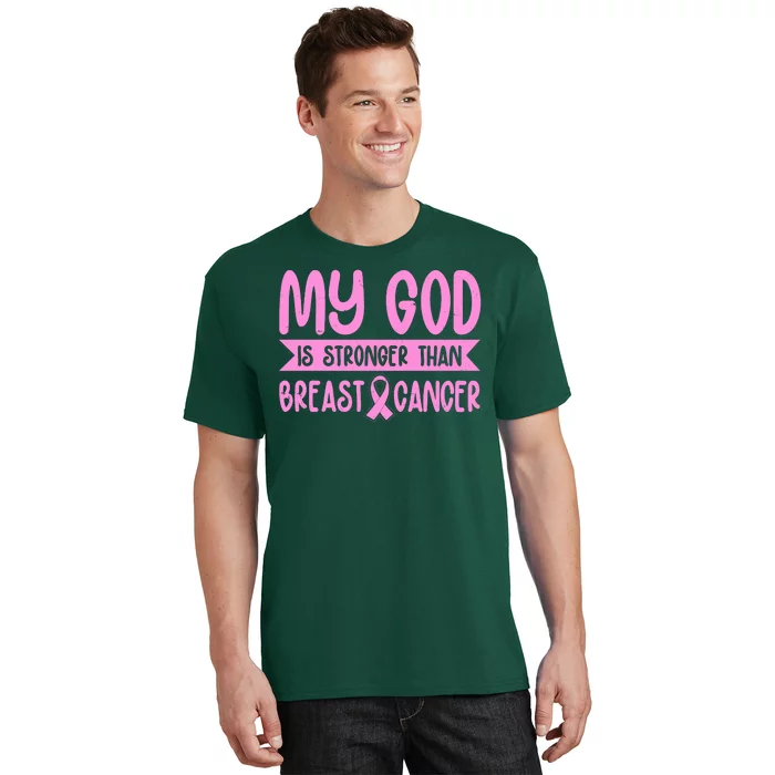 My God Is Stronger Than Breast Cancer T-Shirt