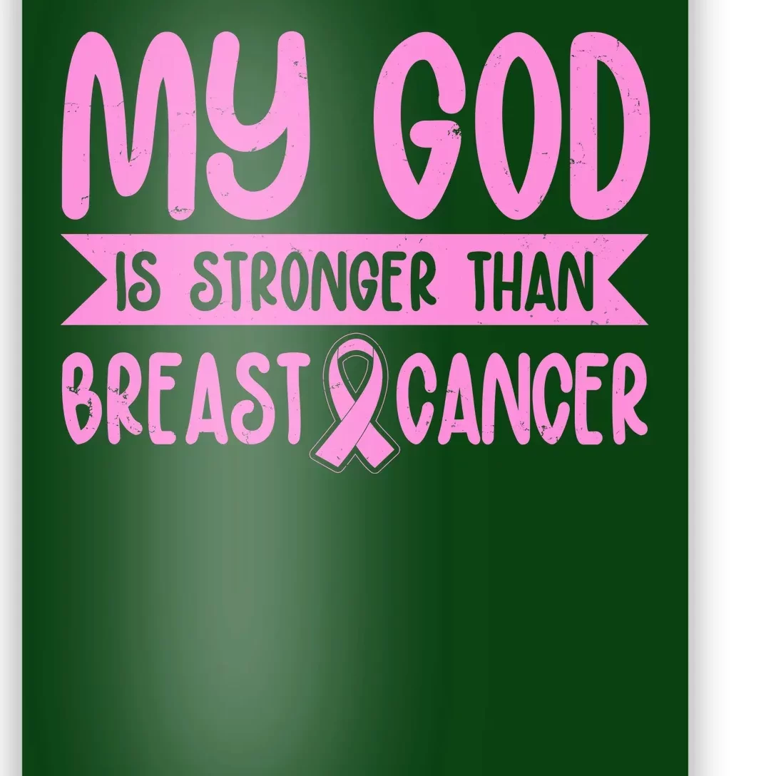 My God Is Stronger Than Breast Cancer Poster