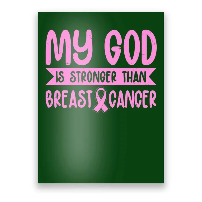 My God Is Stronger Than Breast Cancer Poster