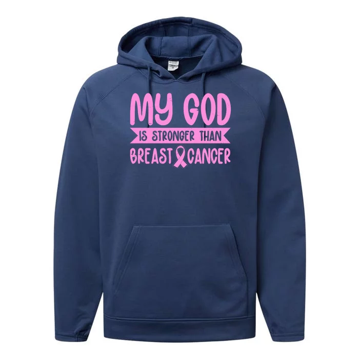 My God Is Stronger Than Breast Cancer Performance Fleece Hoodie