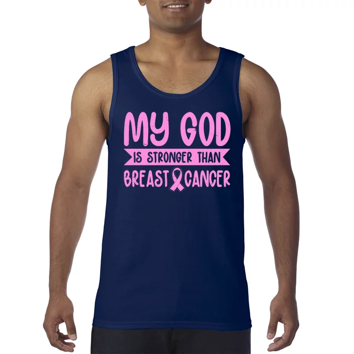 My God Is Stronger Than Breast Cancer Tank Top