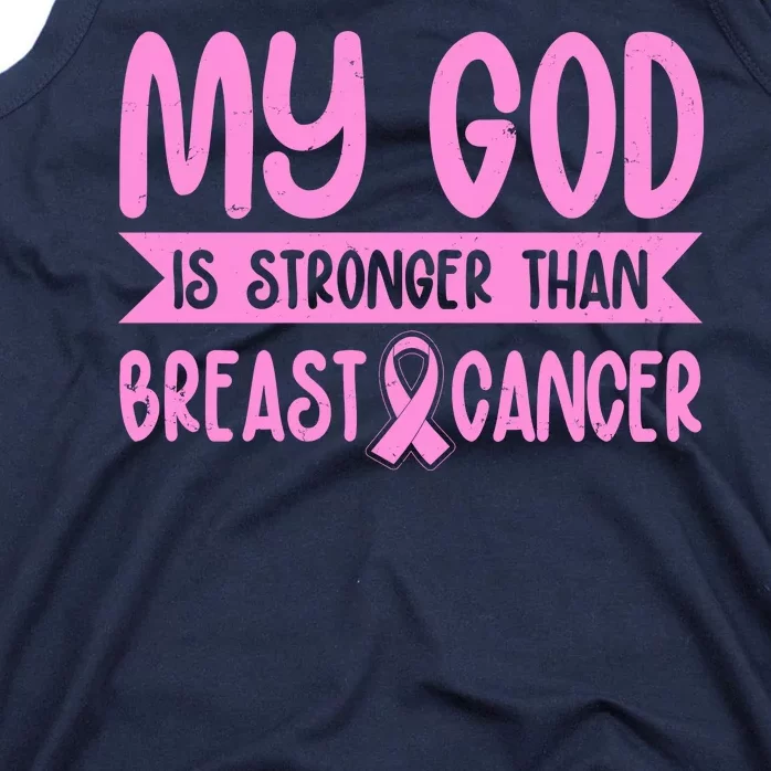 My God Is Stronger Than Breast Cancer Tank Top