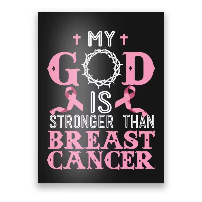 My God Is Stronger Than Christian Breast Cancer Awareness Poster