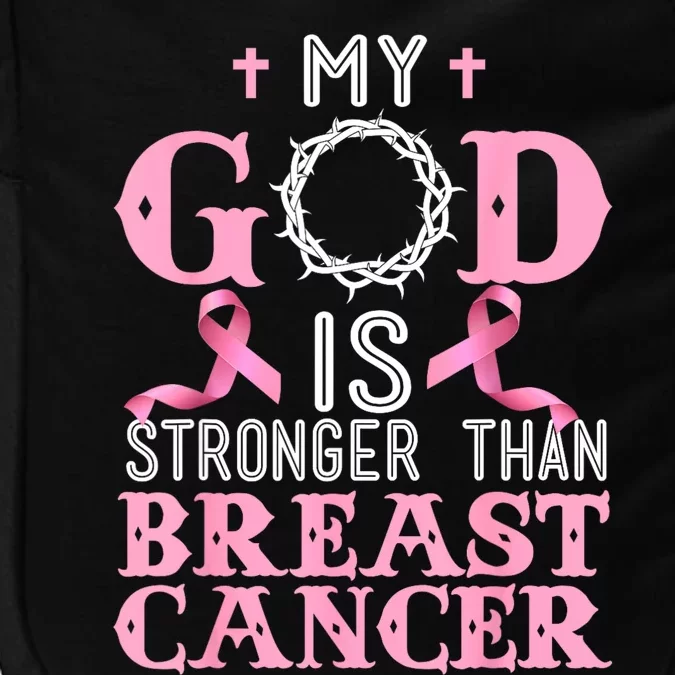 My God Is Stronger Than Christian Breast Cancer Awareness Impact Tech Backpack