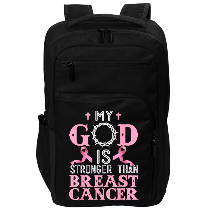 My God Is Stronger Than Christian Breast Cancer Awareness Impact Tech Backpack