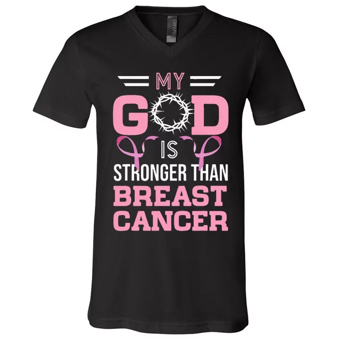 My God Is Stronger Than Breast Cancer Awareness Christian V-Neck T-Shirt