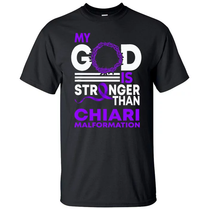 My God Is Stronger Than Chiari Malformation Awareness Ribbon Tall T-Shirt