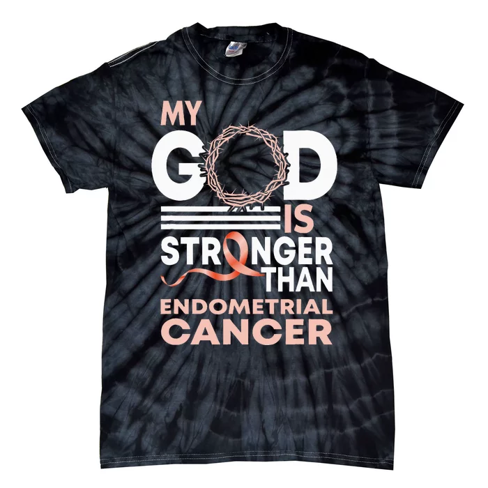 My God Is Stronger Than Endometrial Cancer Awareness Ribbon Tie-Dye T-Shirt